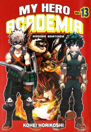 My Hero Academia - Akademia bohaterów (Tom 13) - Kohei Horikoshi [KOMIKS]