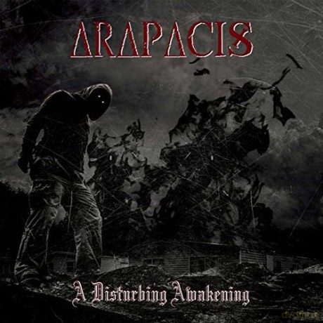 Arapacis: A Disturbing Awakening [CD]