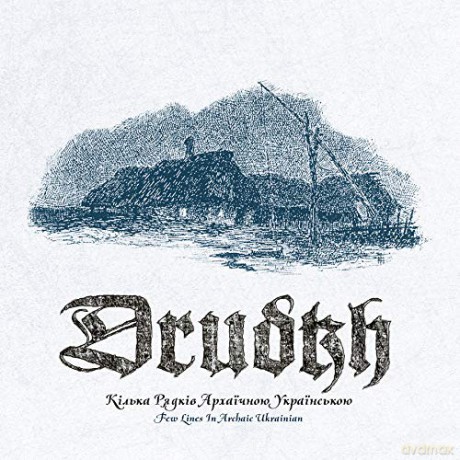 Drudkh: A Few Lines In Archaic Ukranian [KASETA]
