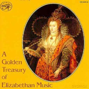 A Golden Treasury Of Elizabethan Music [CD]