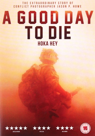 A Good Day To Die - Hoka Hey (Dobry dzień, żeby umrzeć) [DVD]