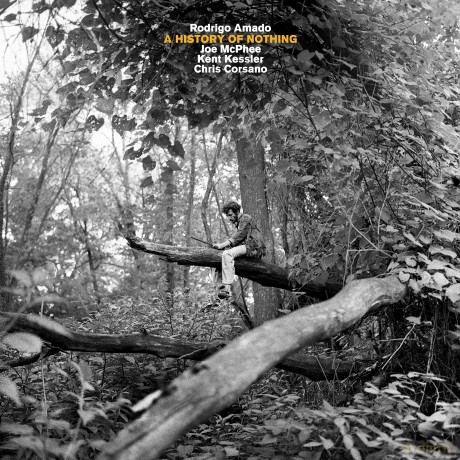 Rodrigo Amado/Joe Mcphee/Kent Kessler/Chris Corsano: A History Of Nothing [CD]