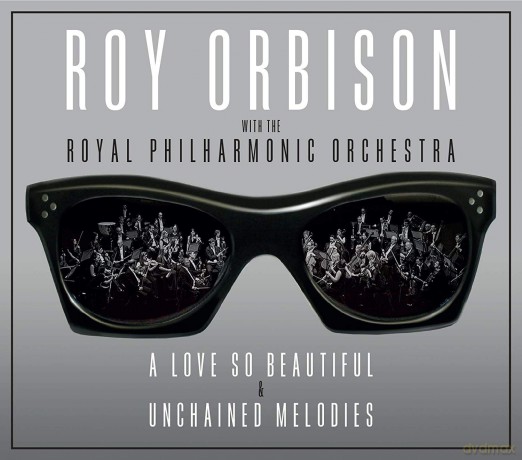 Roy Orbison: A Love So Beautiful / Unchained Melodies [2CD]