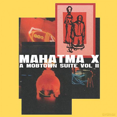 Mahatma X: A Mobtown Suite Vol. 2 [CD]