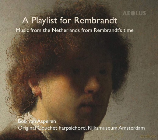 Bob Van Asperen: A Playlist For Rembrandt [CD]