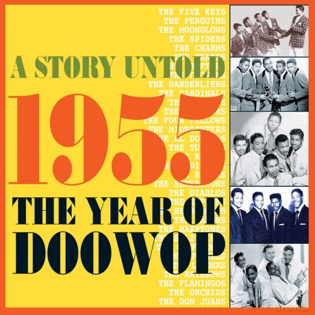 A Story Untold: 1955 The Year Of Doowop [2CD]