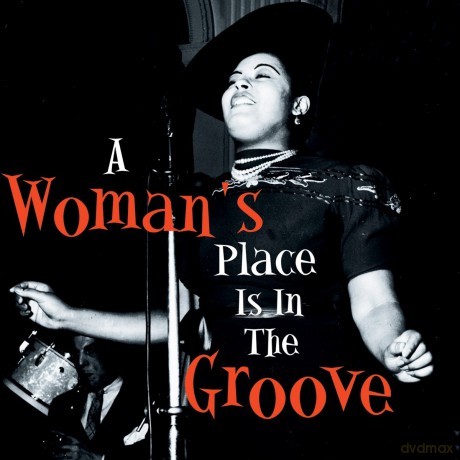 A Womans Place Is In The Groove [CD]
