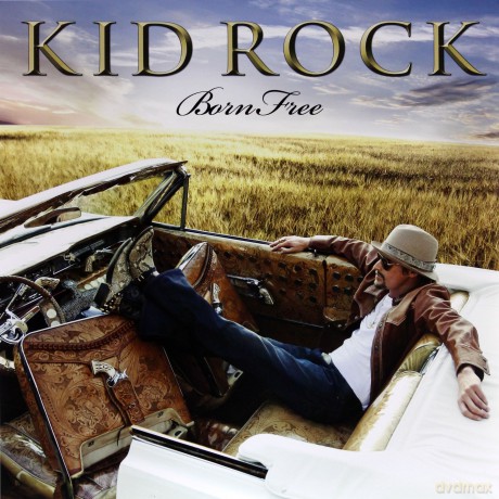 Kid Rock: Born Free [2xWinyl]