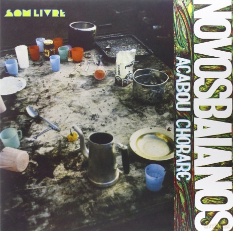 Novos Baianos: Acabou Chorare [Winyl]