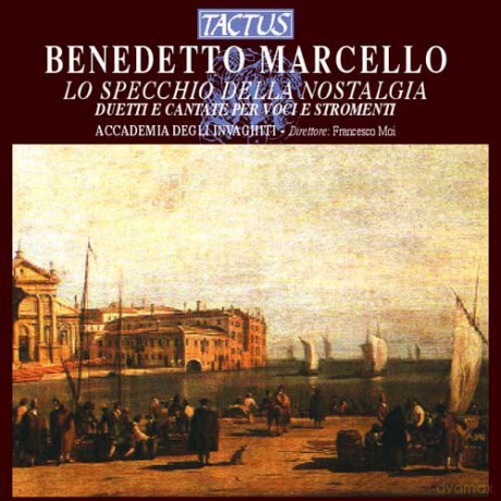 Marcello Benedetto: Accademia Degli Invaghiti [CD]