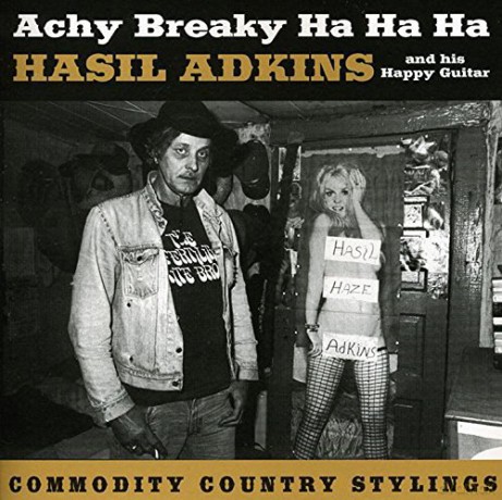 Hasil Adkins: Achy Breaky Ha Ha Ha [CD]