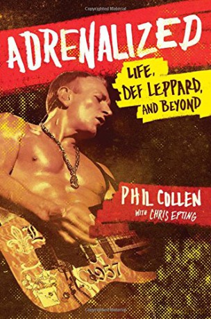 Def Leppard: Adrenalized. Life. Def Leppard and Beyond [KSIĄŻKA]