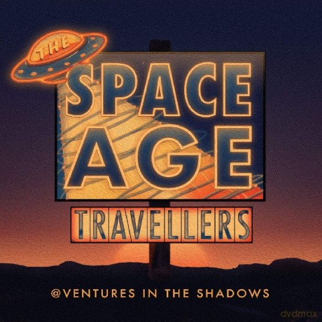 Space Age Travellers: Adventures In The Shadows [CD]