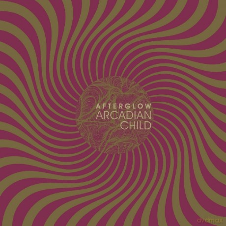 Arcadian Child: Afterglow [CD]