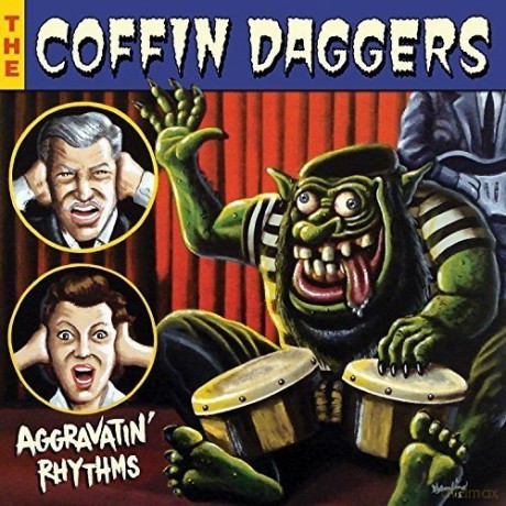Coffin Daggers: Aggravatin Rhythms [CD]