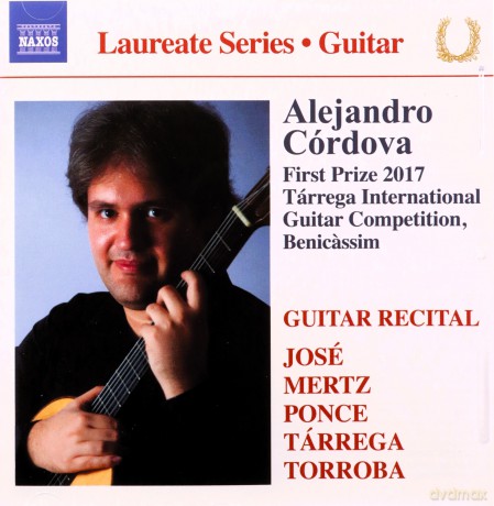 Alejandro Cordova: Alejandro Cordova Guitar Laureate Recital [CD]
