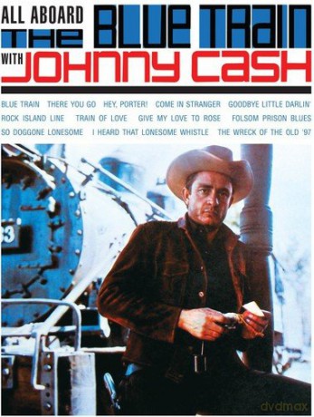 Johnny Cash: All Aboard The Blue Train [CD]