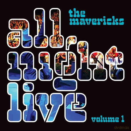 Mavericks: All Night Live Volume 1 [CD]