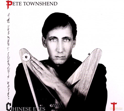 Pete Townshend: All The Best Cowboys Have Chinese Eyes [CD]