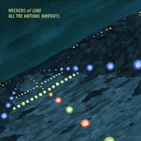 Archers Of Loaf: All The Nations Airports [2CD]