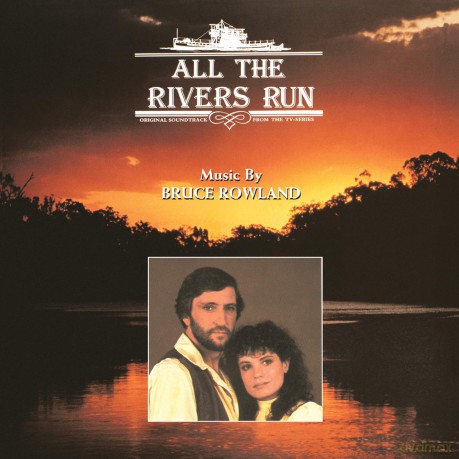 All The Rivers Run soundtrack (Bruce Rowland) [CD]