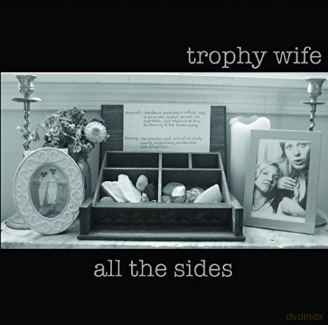 Trophy Wife: All The Sides [CD]