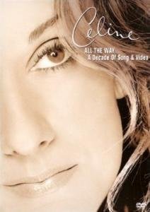 Celine Dion: All The Way... A Decade of Song & Video [DVD]