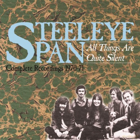 Steeleye Span: All Things Are Quite Silent - Complete Recordings 1970-71 [3CD]