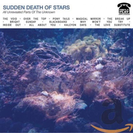 Sudden Death Of Stars: All Unrevealed Parts Of The Unknown [CD]