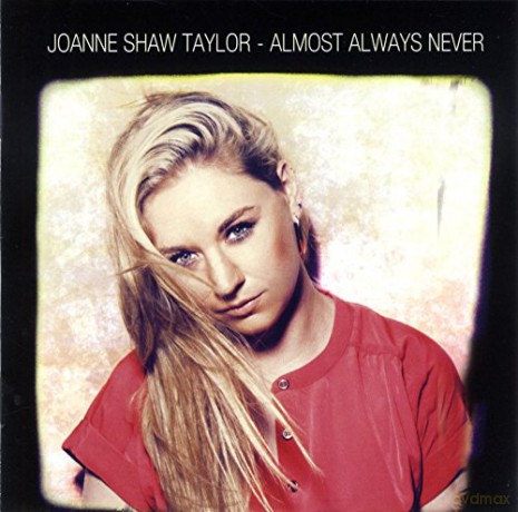 Joanne Shaw Taylor: Almost Always Never [CD]
