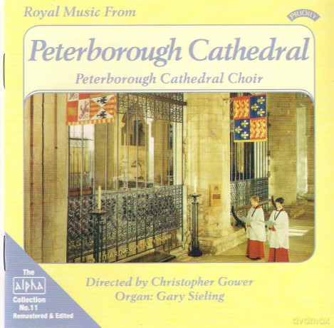 Peterborough Cathedral Choir: Alpha Collection Vol 11: Royal Music From Peterborough Cathedral [CD]