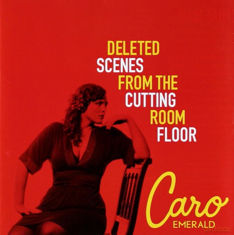 Caro Emerald: Deleted Scenes From The Cutting Room Floor (Polska Cena) [CD]