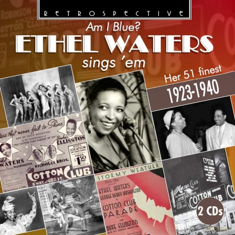 Ethel Waters: Am I Blue? Ethel Waters Sings Em [2CD]