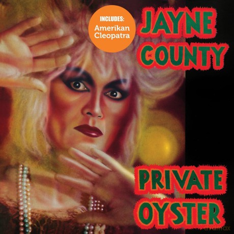 Jayne County: Amerikan Cleopatra/Private Oyster [CD]