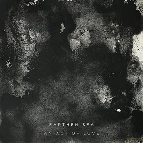 Earthen Sea: An Act Of Love [CD]