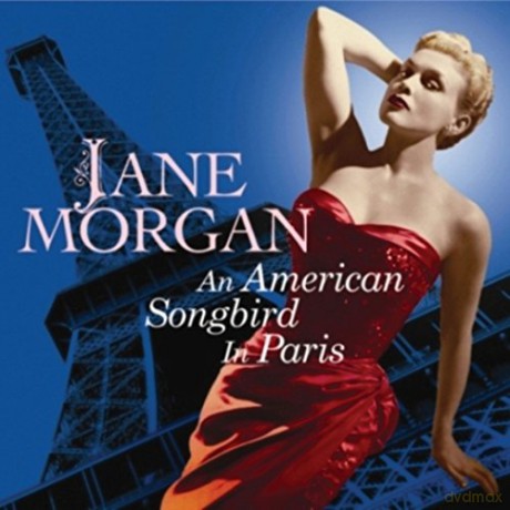 Jane Morgan: An American Songbird In Paris [CD]