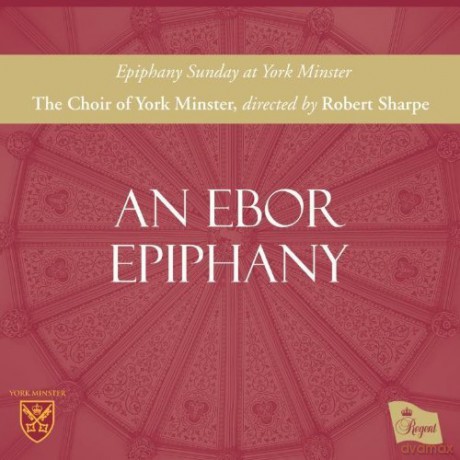 Choir Of York Minster: An Ebor Epiphany [CD]