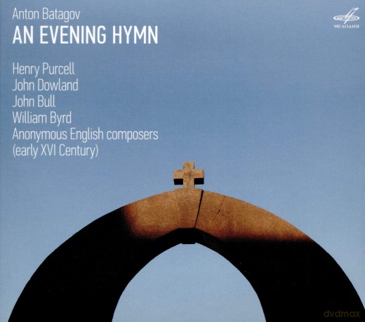 Anton Batagov: An Evening Hymn [CD]