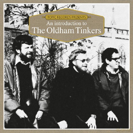 Oldham Tinkers: An Introduction To [CD]
