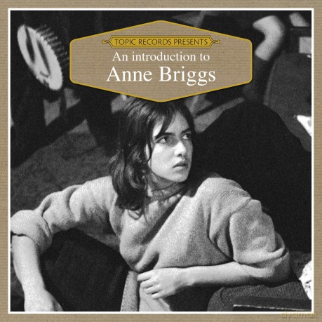 Anne Briggs: An Introduction To... [CD]