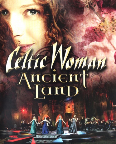 Celtic Woman: Ancient Land [DVD]