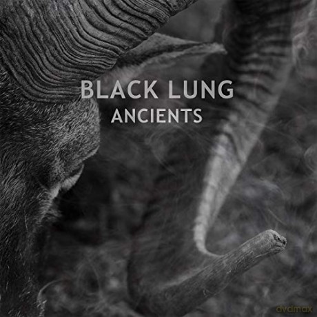Black Lung: Ancients [CD]
