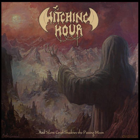 Witching Hour: And Silent Grief Shadows The Passing Moon [CD]