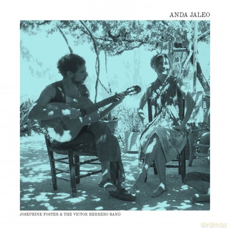 Josephine Foster The Victor Herrero Band: Anda Jaleo Perlas [2CD]