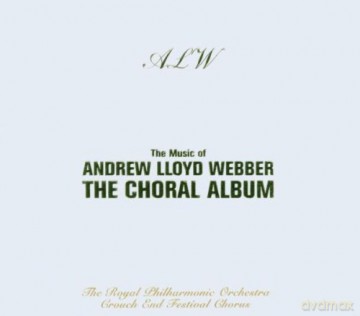 Royal Philh. Orch.Crouch En: Andrew Lloyd Webber - Choral Album [CD]