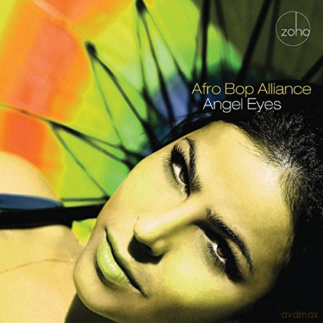 Afro Bop Alliance: Angel Eyes [CD]