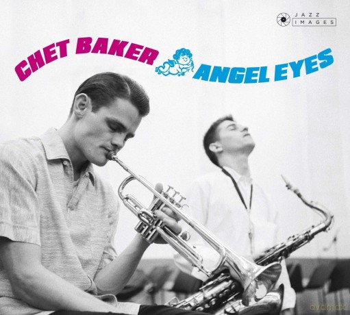 Chet Baker: Angel Eyes [CD]