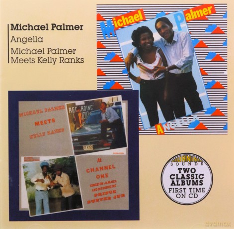 Michael Palmer: Angella + Meets Kelly Ranks At Channel One [CD]