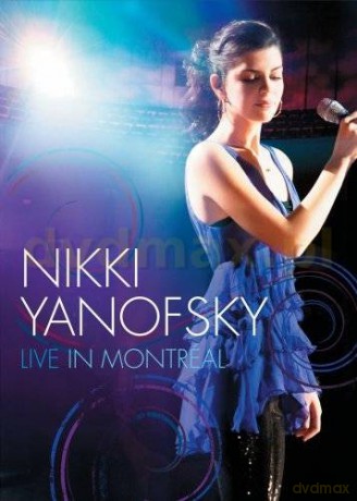 Nikki Yanofsky: Live In Montreal [DVD]