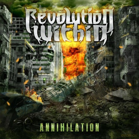 Revolution Within: Annihilation [CD]